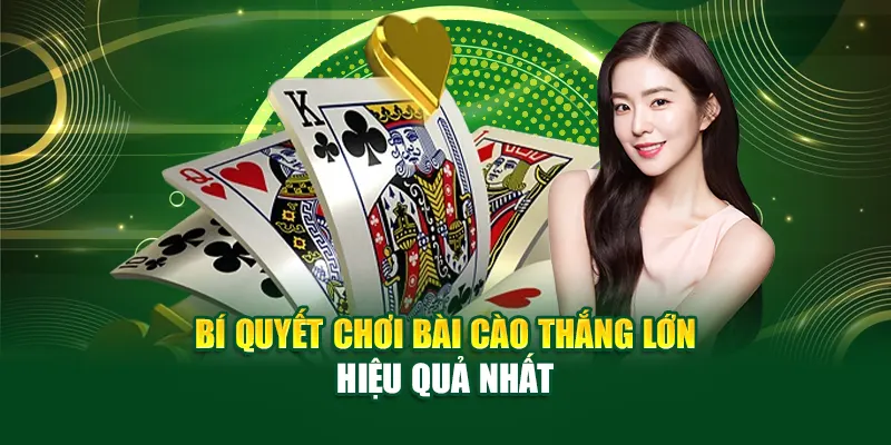 bi-quyet-choi-bai-cao-thang-lon-hieu-qua-nhat