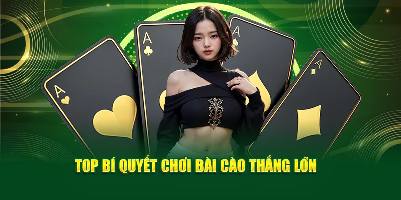 Top bí quyết chơi bài cào thắng lớn